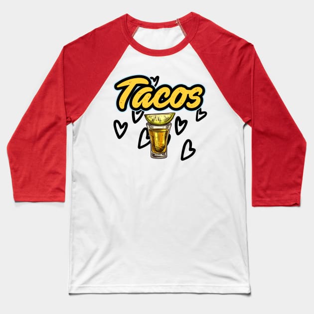 Tacos and Tequila Baseball T-Shirt by The Angry Gnome